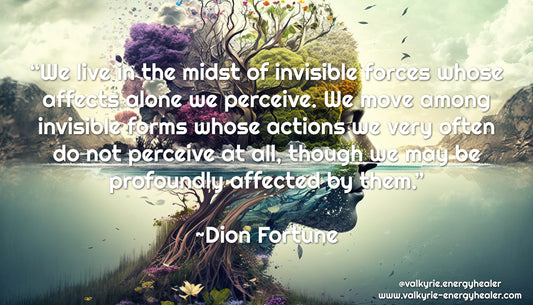 Invisible Forces Quote by Dion Fortune